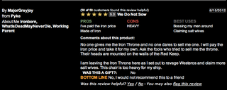 Illustration for article titled GoT Iron Throne Reviewed by Those Who Know it Best